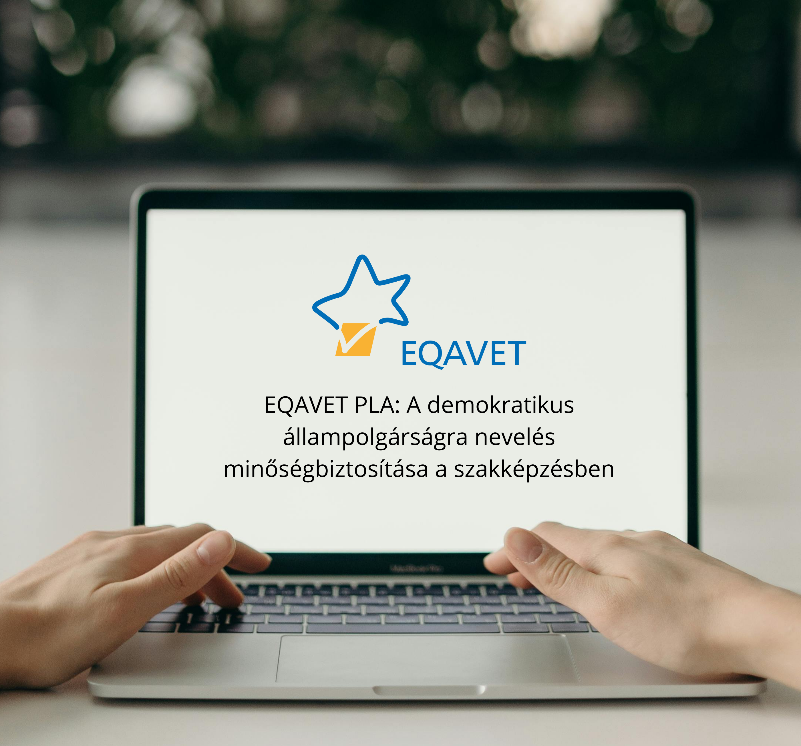 EQAVET PLA 2024: ‘Quality assuring education for democratic citizenship in VET’